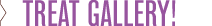 TREAT GALLERY